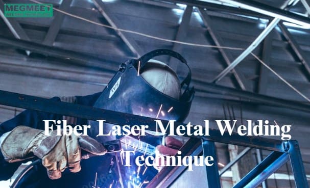 Fiber Laser Metal Welding Techniques.jpg